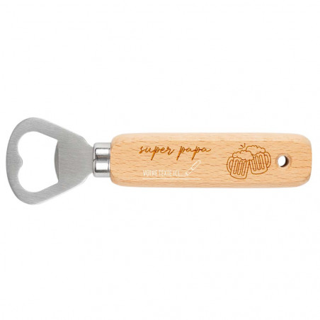 Décapsuleur bois pour papa personnalisable